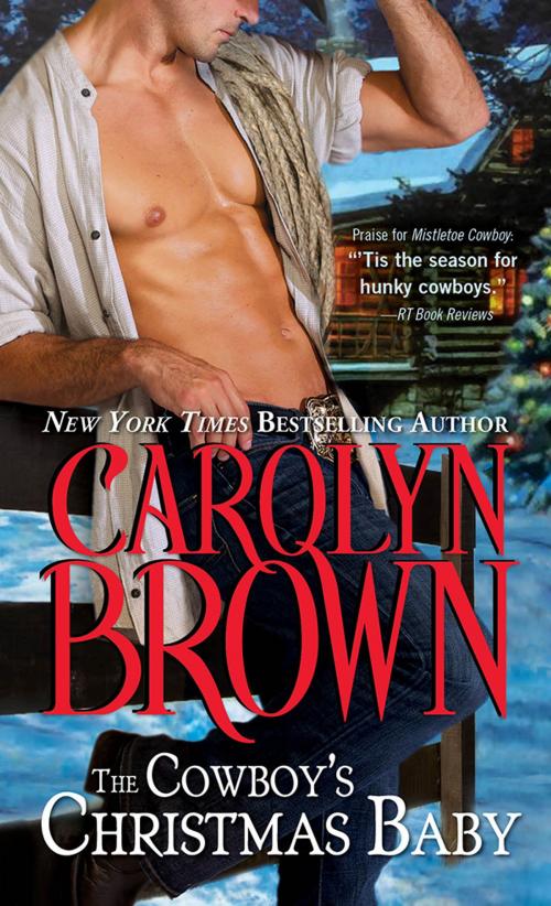 Cover of the book The Cowboy's Christmas Baby by Carolyn Brown, Sourcebooks