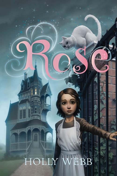 Cover of the book Rose by Holly Webb, Sourcebooks