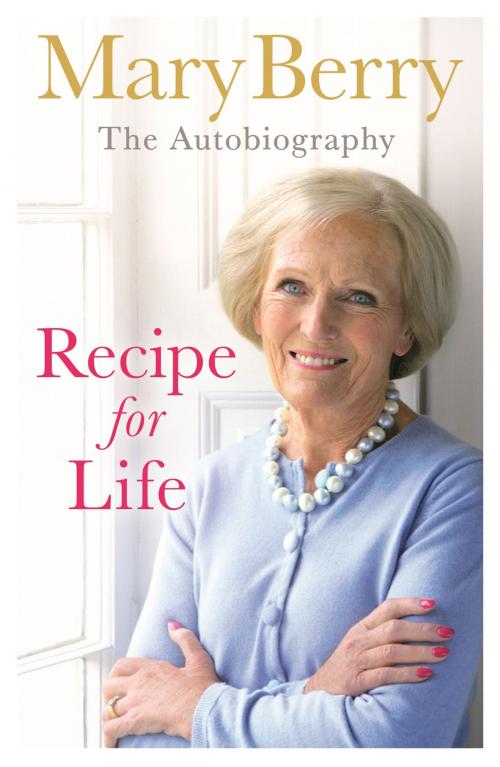 Cover of the book Recipe for Life by Mary Berry, Penguin Books Ltd