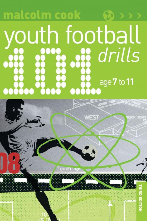 Cover of the book 101 Youth Football Drills by Malcolm Cook, Bloomsbury Publishing