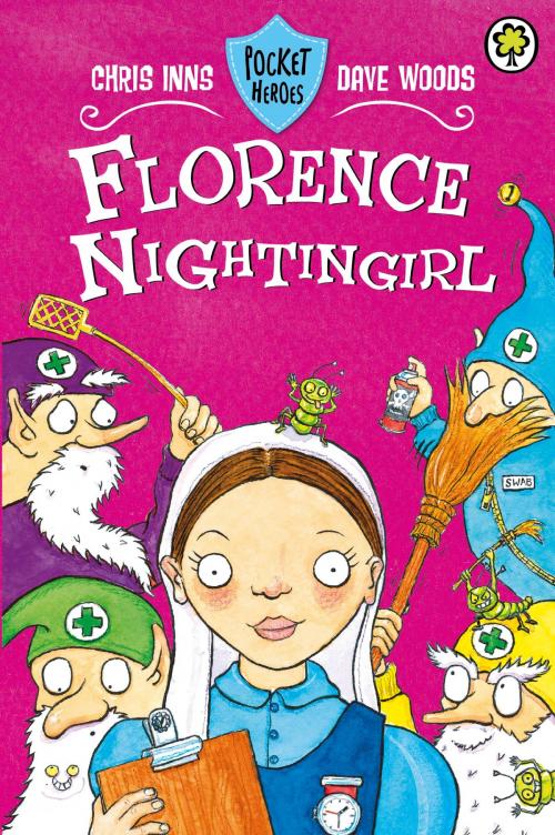 Cover of the book Florence Nightingirl by Dave Woods, Chris Inns, Hachette Children's