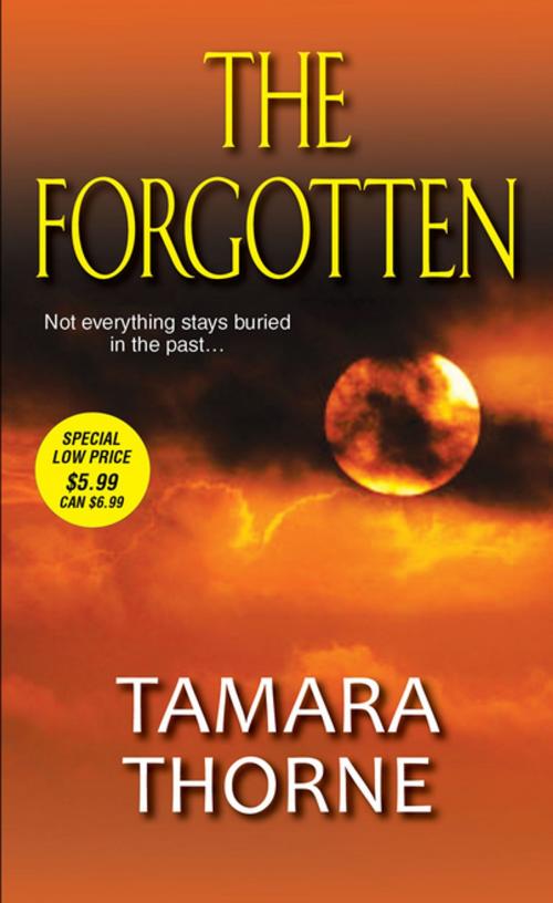 Cover of the book The Forgotten by Tamara Thorne, Zebra Books
