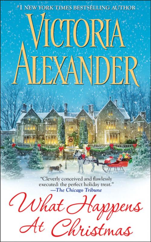 Cover of the book What Happens At Christmas by Victoria Alexander, Kensington