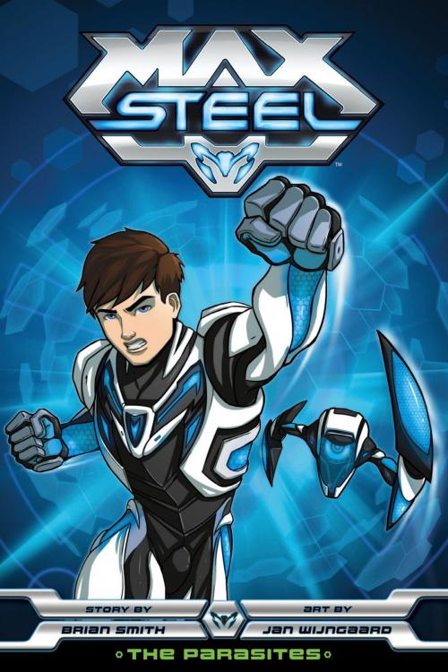 Cover of the book Max Steel: The Parasites by B. Clay Moore, VIZ Media