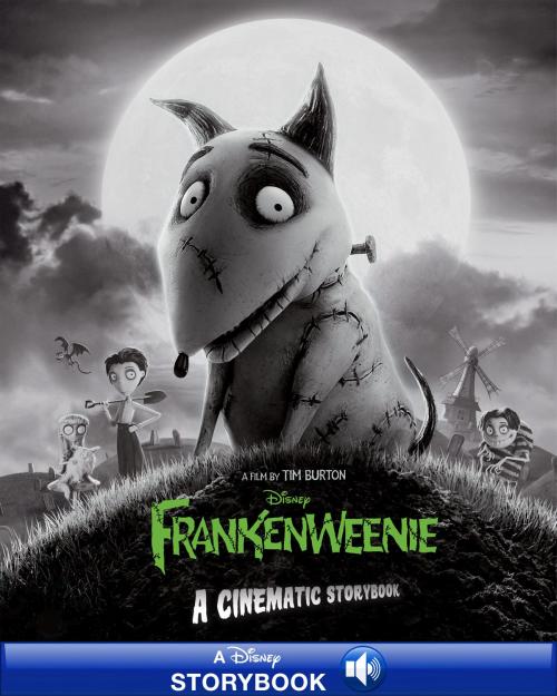 Cover of the book Frankenweenie: A Cinematic Storybook by Thomas Macri, Disney Publishing Worldwide
