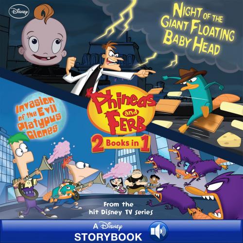 Cover of the book Invasion of the Evil Platypus Clones / Night of the Giant Floating Baby Head by Disney Book Group, Disney Publishing Worldwide