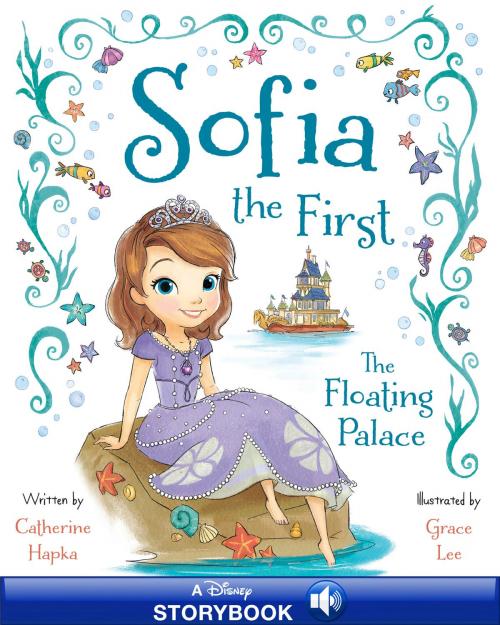 Cover of the book Sofia the First: The Floating Palace by Catherine Hapka, Disney Book Group