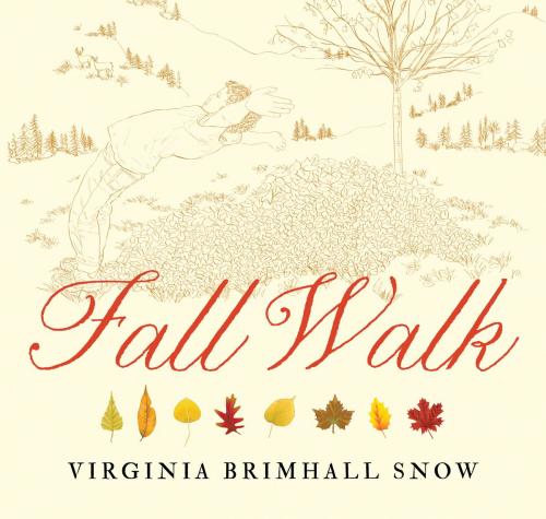 Cover of the book Fall Walk by Virginia Brimhall Snow, Gibbs Smith
