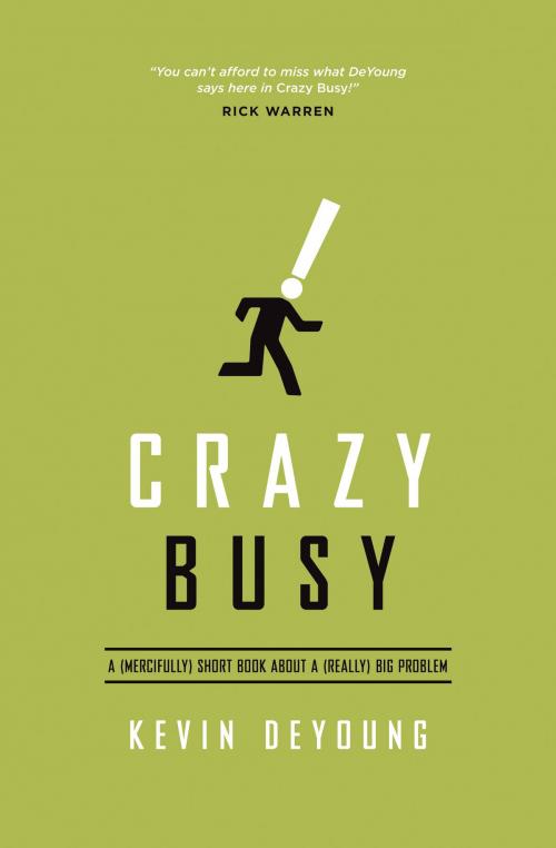 Cover of the book Crazy Busy by Kevin DeYoung, Crossway