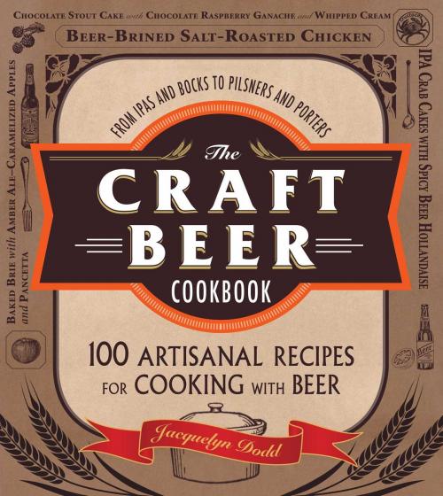 Cover of the book The Craft Beer Cookbook by Jacquelyn Dodd, Adams Media
