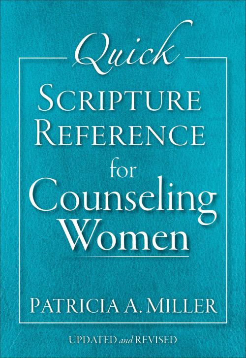 Cover of the book Quick Scripture Reference for Counseling Women by Patricia A. Miller, Baker Publishing Group