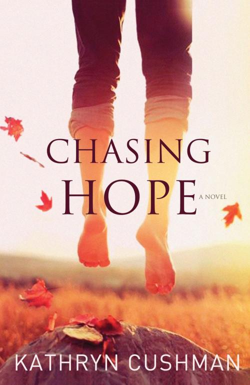 Cover of the book Chasing Hope (Tomorrow's Promise Collection Book #6) by Kathryn Cushman, Baker Publishing Group