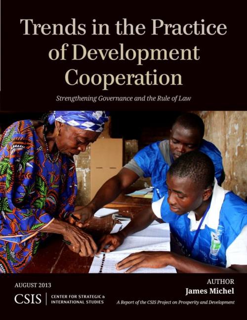 Cover of the book Trends in the Practice of Development Cooperation by James Michel, Center for Strategic & International Studies