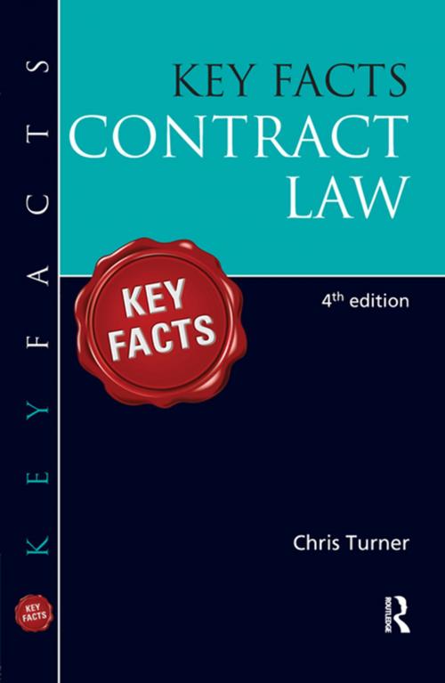 Cover of the book Key Facts Contract Law by Chris Turner, Taylor and Francis