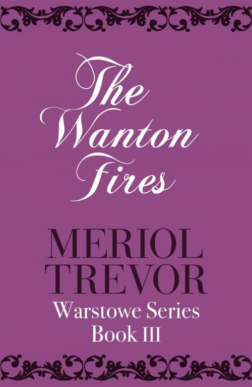 Cover of the book The Wanton Fires by Meriol Trevor, Hodder & Stoughton