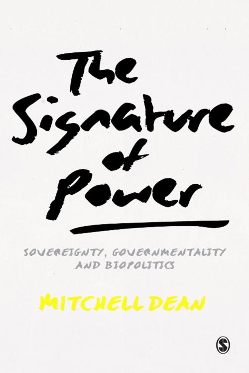 Cover of the book The Signature of Power by Mitchell M Dean, SAGE Publications