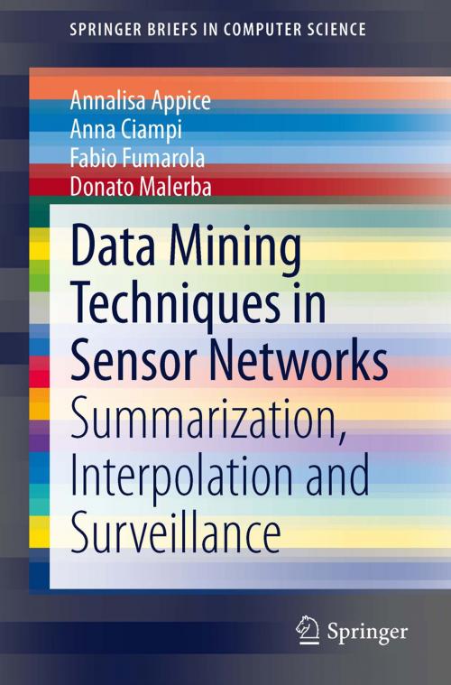 Cover of the book Data Mining Techniques in Sensor Networks by Annalisa Appice, Anna Ciampi, Fabio Fumarola, Donato Malerba, Springer London