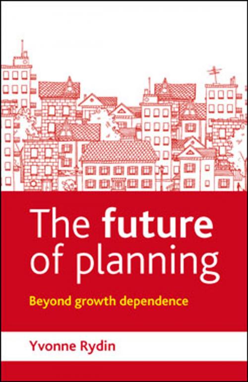 Cover of the book The future of planning by Rydin, Yvonne, Policy Press