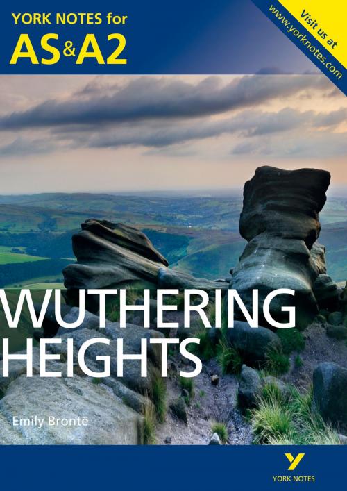 Cover of the book Wuthering Heights: York Notes for AS & A2 by Claire Steele, Pearson Education Limited