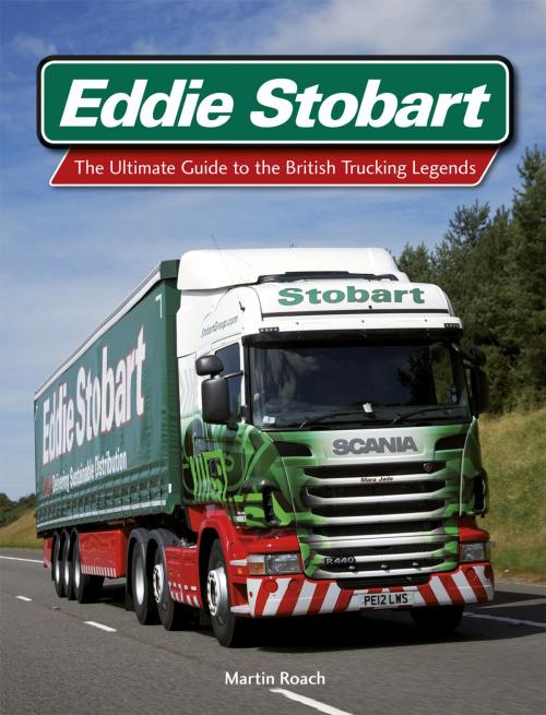 Cover of the book Eddie Stobart by Martin Roach, Ebury Publishing