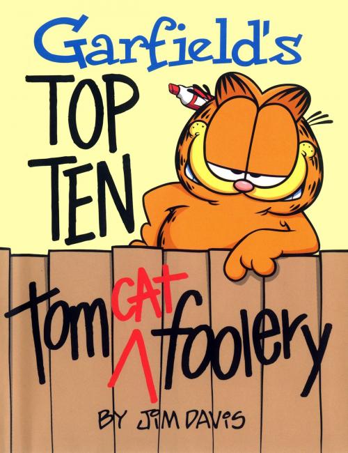 Cover of the book Garfield's Top Ten Tom(cat) Foolery by Jim Davis, Andrews McMeel Publishing