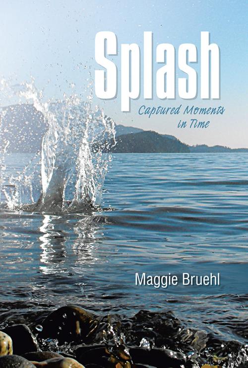 Cover of the book Splash by Maggie Bruehl, WestBow Press