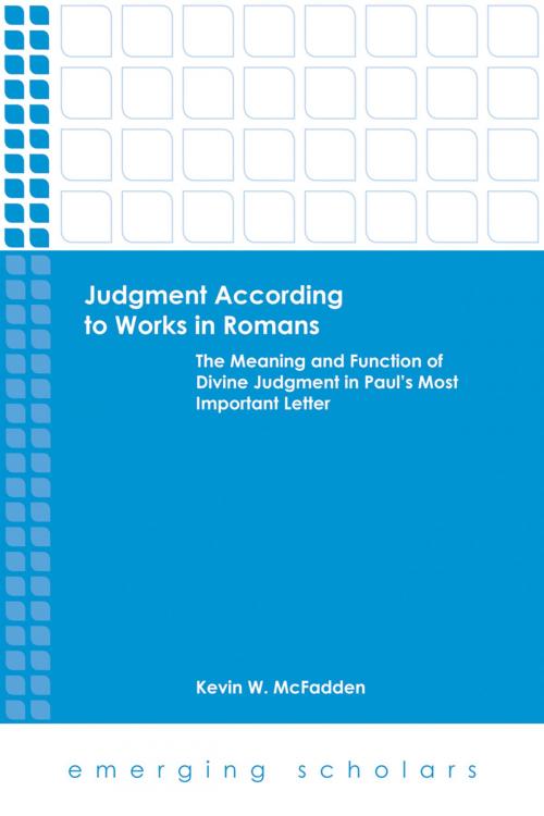 Cover of the book Judgment According to Works in Romans by Kevin W. McFadden, Fortress Press