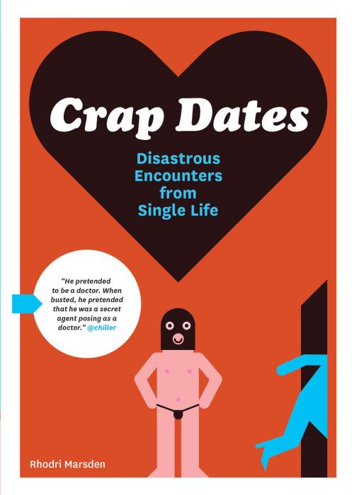 Cover of the book Crap Dates by Rhodri Marsden, Chronicle Books LLC