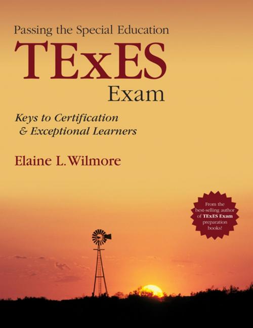 Cover of the book Passing the Special Education TExES Exam by Elaine L. Wilmore, SAGE Publications