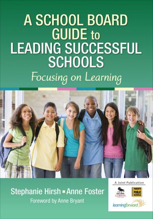 Cover of the book A School Board Guide to Leading Successful Schools by Dr. Stephanie A. Hirsh, Anne W. Foster, SAGE Publications