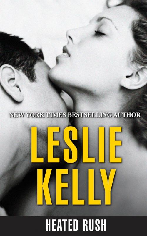 Cover of the book Heated Rush by Leslie Kelly, Harlequin