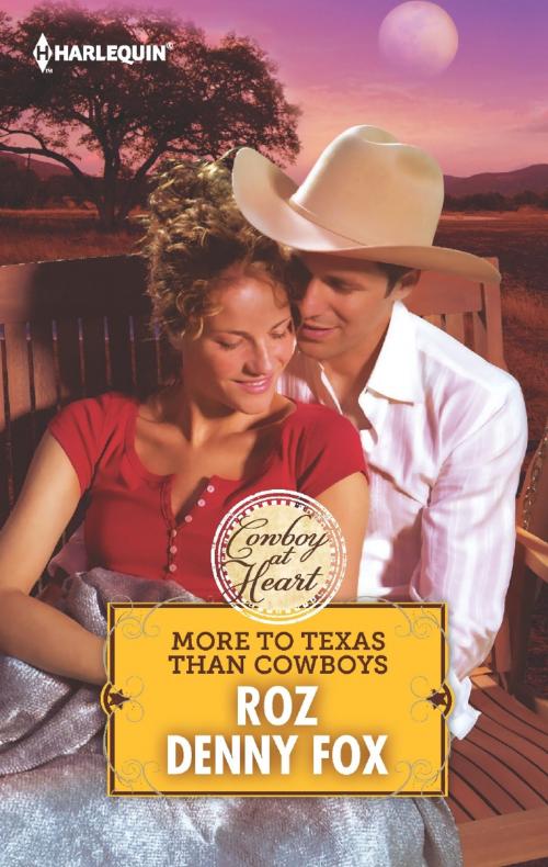 Cover of the book More to Texas than Cowboys by Roz Denny Fox, Harlequin