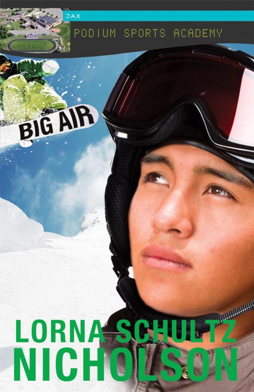 Cover of the book Big Air by Lorna Schultz Nicholson, James Lorimer & Company Ltd., Publishers