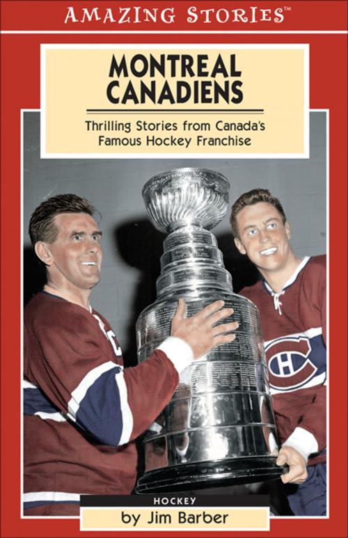 Cover of the book Montreal Canadiens by Jim Barber, James Lorimer & Company Ltd., Publishers