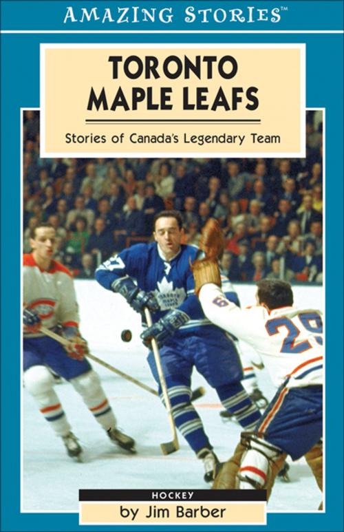 Cover of the book Toronto Maple Leafs by Jim Barber, James Lorimer & Company Ltd., Publishers