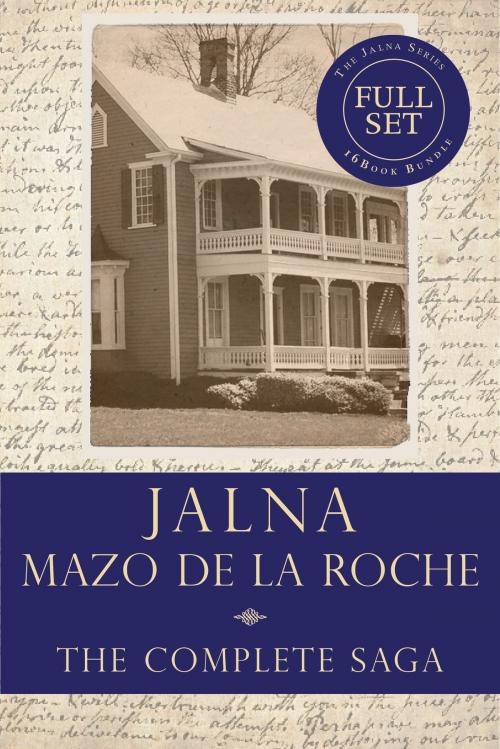 Cover of the book The Jalna Saga by Mazo de la Roche, Dundurn