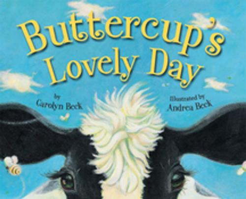 Cover of the book Buttercup's Lovely Day by Carolyn Beck, Orca Book Publishers