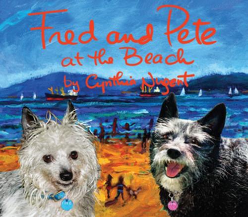 Cover of the book Fred and Pete at the Beach by Cynthia Nugent, Orca Book Publishers