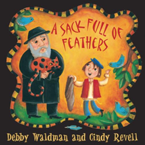 Cover of the book A Sack Full of Feathers by Debby Waldman, Orca Book Publishers