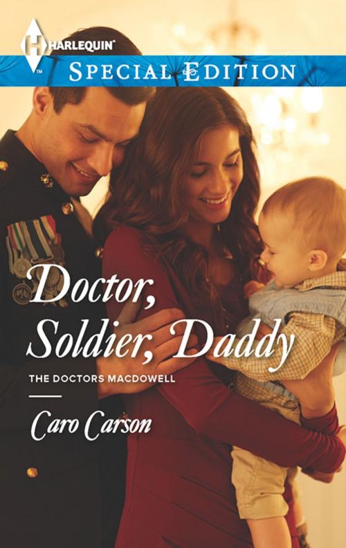 Cover of the book Doctor, Soldier, Daddy by Caro Carson, Harlequin