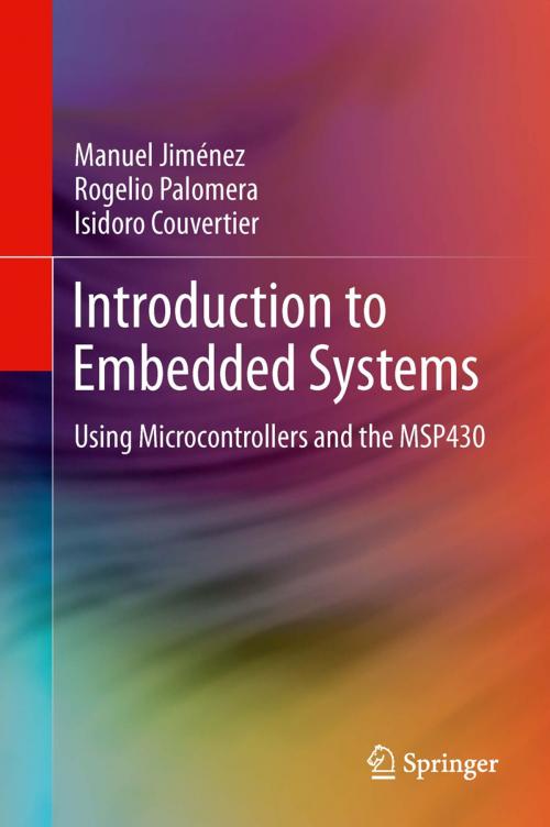 Cover of the book Introduction to Embedded Systems by Manuel Jiménez, Rogelio Palomera, Isidoro Couvertier, Springer New York