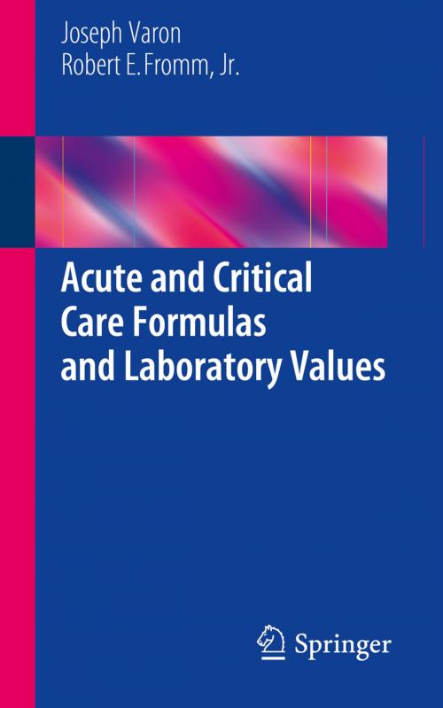 Cover of the book Acute and Critical Care Formulas and Laboratory Values by Joseph Varon, Robert E. Fromm, Jr., Springer New York