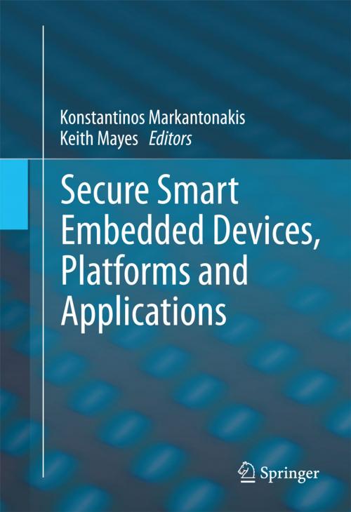 Cover of the book Secure Smart Embedded Devices, Platforms and Applications by , Springer New York