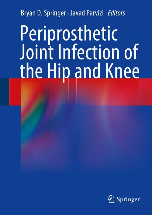 Cover of the book Periprosthetic Joint Infection of the Hip and Knee by , Springer New York
