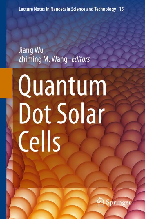 Cover of the book Quantum Dot Solar Cells by , Springer New York