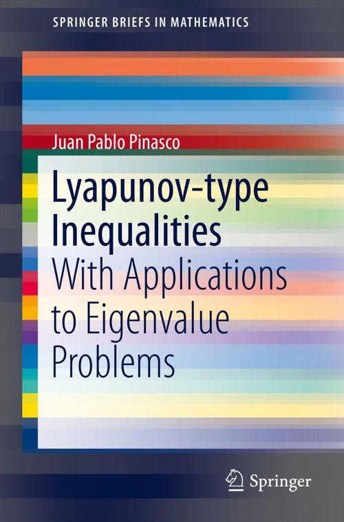 Cover of the book Lyapunov-type Inequalities by Juan Pablo Pinasco, Springer New York