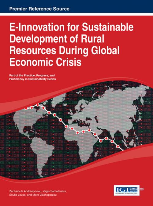 Cover of the book E-Innovation for Sustainable Development of Rural Resources During Global Economic Crisis by , IGI Global