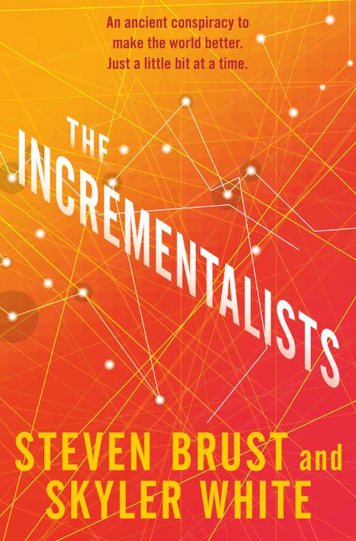 Cover of the book The Incrementalists by Steven Brust, Skyler White, Tom Doherty Associates