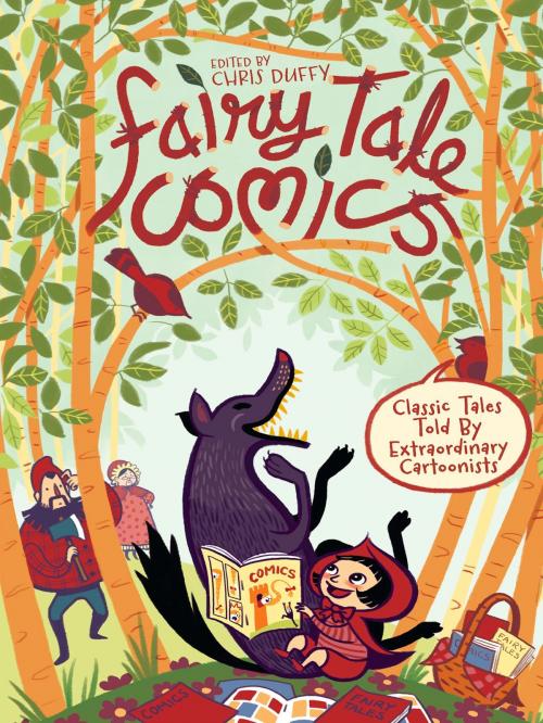 Cover of the book Fairy Tale Comics by Various Authors, First Second