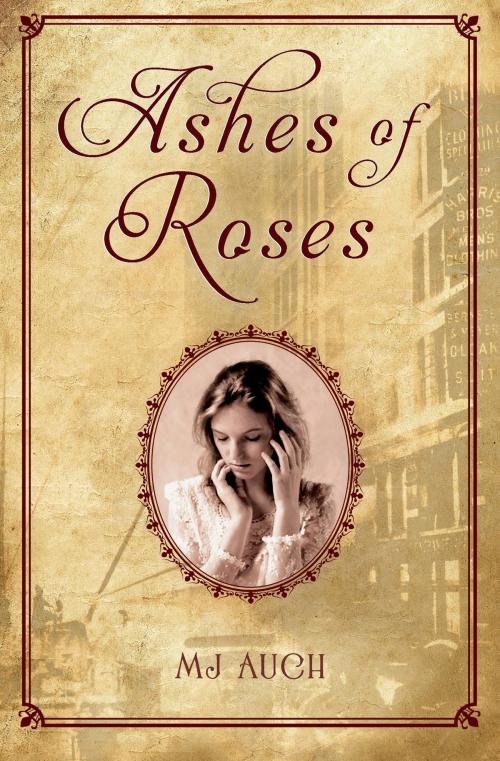 Cover of the book Ashes of Roses by MJ Auch, Henry Holt and Co. (BYR)